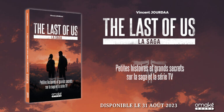 [Critique] The Last of US : LA SAGA par Vincent Jourdaa